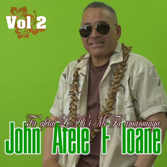Fa'afetai Le Ali'i Mo Fa'amuiaga - Volume 2